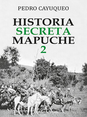 cover image of Historia secreta mapuche 2